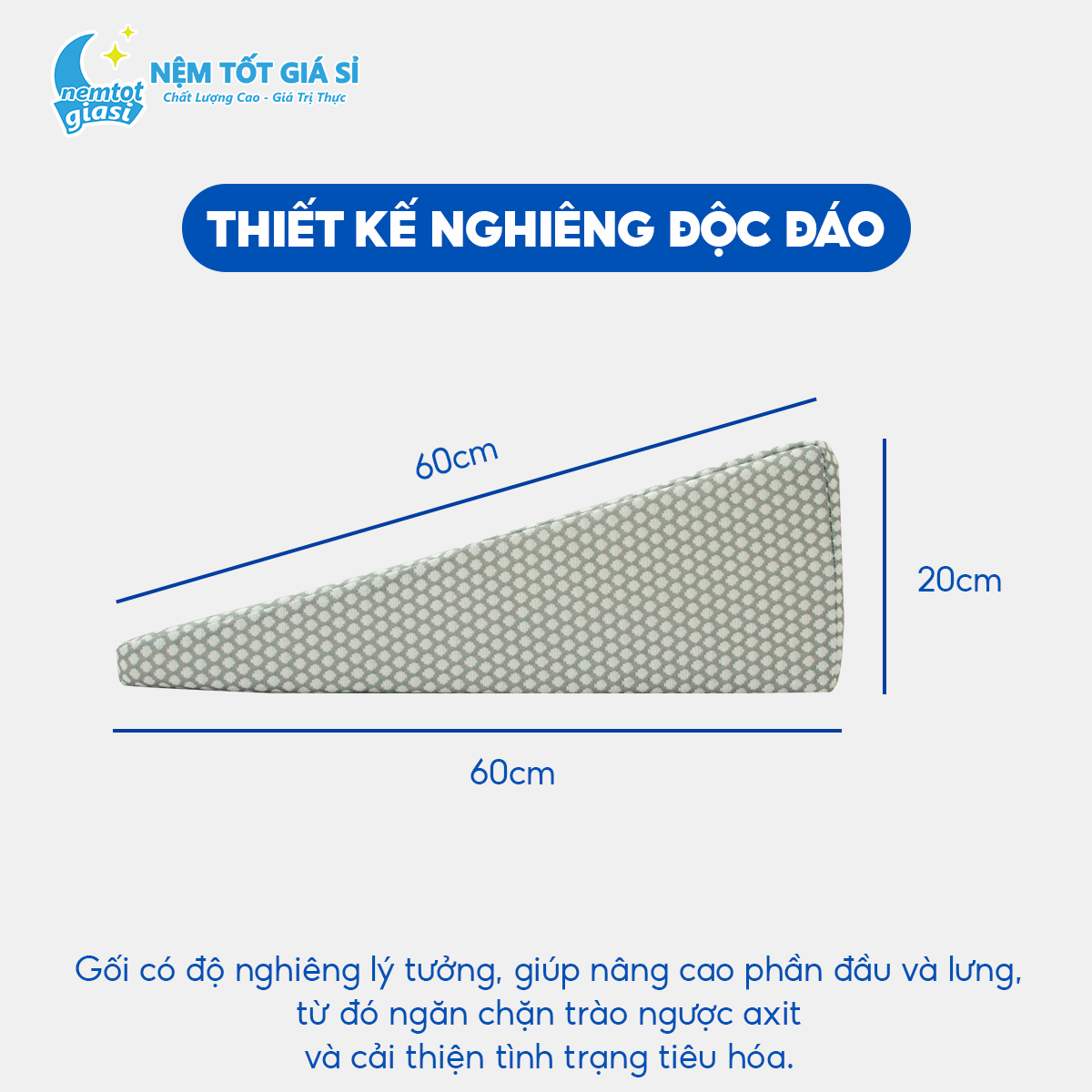 Nệm Tốt Giá Sỉ - Gối Chống Trào Ngược Dạ Dày 1